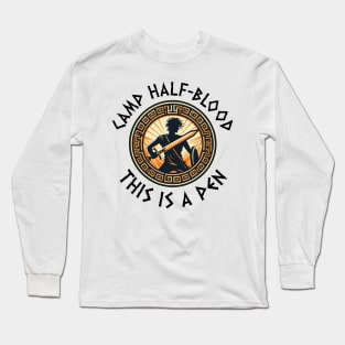 this is a pen - Camp Half-Blood percy jackson Long Sleeve T-Shirt